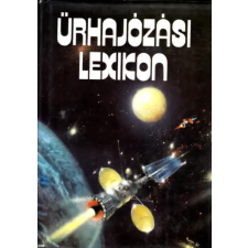 Akadémiai-Zrínyi Űrhajózási lexikon (Almár-Horváth) antikvárium - használt könyv