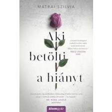  Aki betölti a hiányt regény