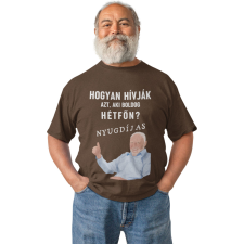  Aki Boldog Hétfőn az a Nyugdíjas - Férfi Póló férfi póló