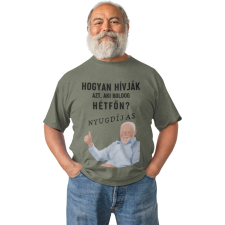  Aki Boldog Hétfőn az a Nyugdíjas - Férfi Póló férfi póló