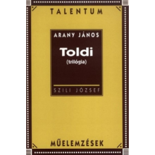 Akkord Kiadó Arany János: Toldi (trilógia) - Talentum műelemzések irodalom