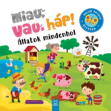 Aksjomat Kiadó Miau, vau, háp! - Állatok mindenhol gyermek- és ifjúsági könyv