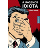 Albert Levente A hasznos idióta