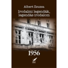 Albert Zsuzsa ALBERT ZSUZSA - IRODALMI LEGENDÁK, LEGENDÁS IRODALOM 1956 ajándékkönyv