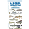  Alberta Fishes: A Folding Pocket Guide to All Known Native and Introduced Species – Sean Rogers (Puha kötésű)