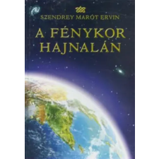 Áldás Kiadó A fénykor hajnalán antikvárium - használt könyv