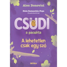 Alex Donovici Csudi, a pacsirta (BK24-215209) gyermek- és ifjúsági könyv