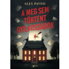 Alex Pavesi - A meg sem történt gyilkosságok