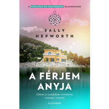 Alexandra A férjem anyja regény