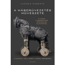 Alexandra A háborúvezetés művészete történelem