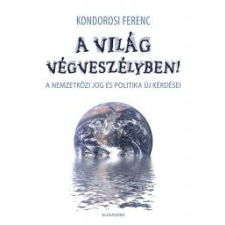 Alexandra A világ végveszélyben! társadalom- és humántudomány