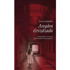 Alexandra Anyám évszázada egyéb e-könyv