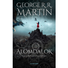 Alexandra George R. R. Martin - Álomdalok 2. regény