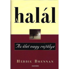 Alexandra Kiadó A halál - Az élet nagy rejtélye antikvárium - használt könyv