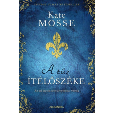Alexandra Kiadó A tűz ítélőszéke regény