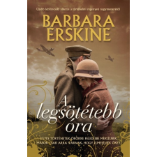 Alexandra Kiadó Barbara Erskine: A legsötétebb óra irodalom