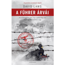 Alexandra Kiadó David Laws - A Führer árvái regény