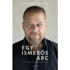 Alexandra Kiadó Egy ismerős arc egyéb könyv