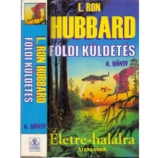 Alexandra Kiadó Földi küldetés 6.-Életre-halálra antikvárium - használt könyv
