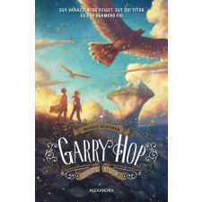 Alexandra Kiadó Garry Hop csodálatos utazása gyermek- és ifjúsági könyv
