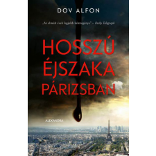 Alexandra Kiadó Hosszú éjszaka Párizsban irodalom
