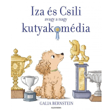Alexandra Kiadó Iza és Csili - avagy a nagy kutyakomédia gyermek- és ifjúsági könyv