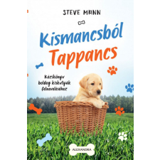 Alexandra Kiadó Kismancsból Tappancs hobbi, szabadidő
