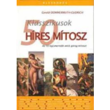 Alexandra Kiadó Klasszikusok 50 híres mítosz antikvárium - használt könyv