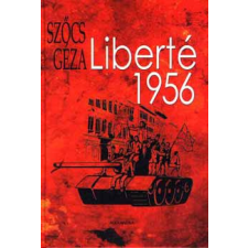 Alexandra Kiadó Liberté 1956 antikvárium - használt könyv