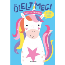 Alexandra Kiadó Ölelj meg! - Kicsi unikornis* gyermek- és ifjúsági könyv