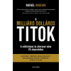 Alexandra Kiadó Rafael Badziag - A milliárd dolláros titok
