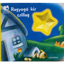 Alexandra Kiadó Ragyogó kis csillag (B) gyermek- és ifjúsági könyv