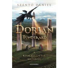 Alexandra Kiadó Szántó Dániel - Dorian - Tündekard regény