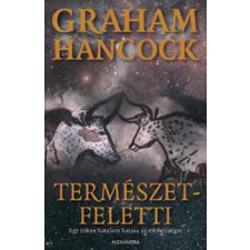 Alexandra Kiadó Természetfeletti – Egy titkos hatalom hatása az emberiségre antikvárium - használt könyv