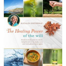 Alexandra Kiadó The Healing Power of the Will egyéb könyv