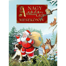 Alexandra Könyvesház Kft. A nagy MikulásGyár mesekönyv gyermek- és ifjúsági könyv