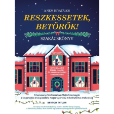 Alexandra Könyvesház Kft. A nem hivatalos Reszkessetek, betörők! szakácskönyv gasztronómia