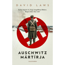 Alexandra Könyvesház Kft. Auschwitz mártírja regény