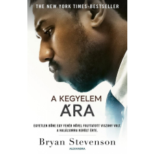 Alexandra Könyvesház Kft. Bryan Stevenson - A kegyelem ára gazdaság, üzlet