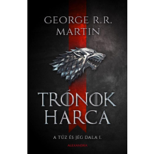 Alexandra Könyvesház Kft. George R. R. Martin - Trónok harca regény