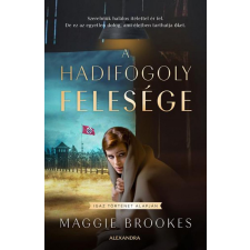 Alexandra Könyvesház Kft. Maggie Brookes - A hadifogoly felesége regény