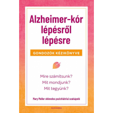 Alexandra Könyvesház Kft. Mary Moller - Alzheimer-kór lépésről lépésre életmód, egészség