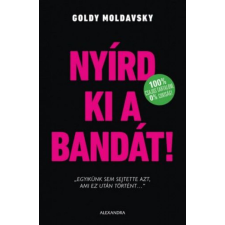 Alexandra Könyvesház Kft. Nyírd ki a bandát! gyermek- és ifjúsági könyv