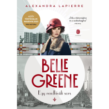 Alexandra Lapierre - Belle Greene - Egy rendkívüli sors egyéb könyv