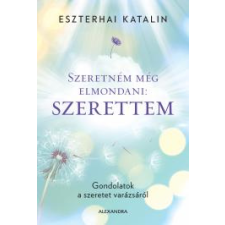 Alexandra Szeretném még elmondani: Szerettem társadalom- és humántudomány