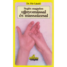 Alföldi Nyomda Debrecen Segíts magadon ujjnyomással és masszázzsal antikvárium - használt könyv