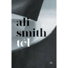 ﻿Ali Smith Tél irodalom