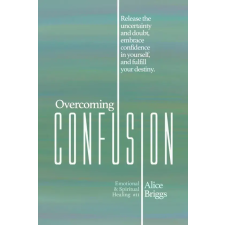 Alice Arlene Press Overcoming Confusion egyéb e-könyv