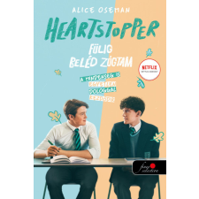 Alice Oseman - Heartstopper - Fülig beléd zúgtam (Szívdobbanás 1.) regény