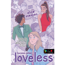 Alice Oseman - Loveless- Szerelem nélkül egyéb könyv
